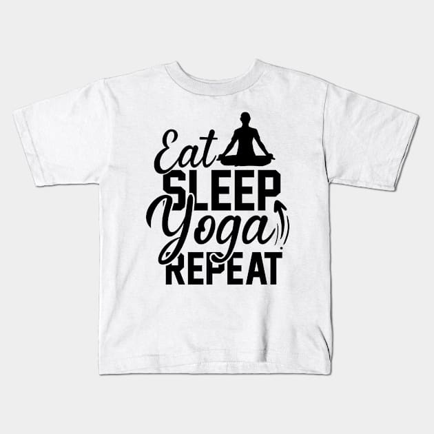 Eat sleep yoga repeat Kids T-Shirt by BunnyCreative